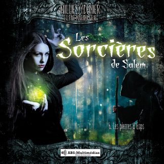 Livre audio Les sorcières de Salem, Tome 6 – Les pierres d’Éops