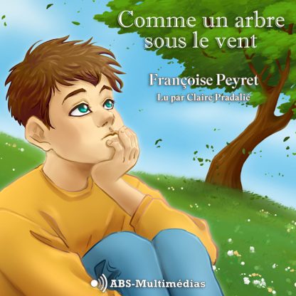 Couverture du livre audio Comme un arbre sous le vent de Françoise Peyret