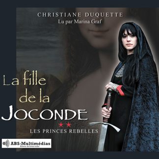 Livre audio La fille de la Joconde – Tome 2, Les princes rebelles