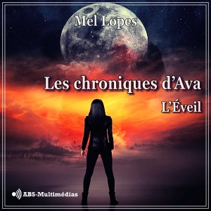 Fiction Les chroniques d'Ava, l'éveil