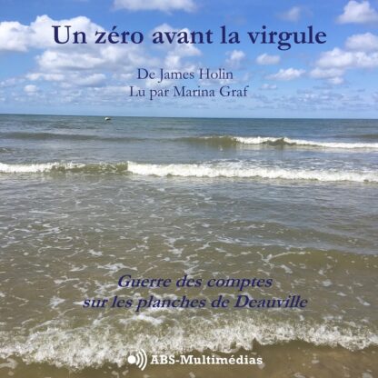 Couverture du livre audio Un zéro avant la virgule de James Holin