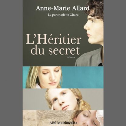 Couverture du livre audio L’Héritier du secret de Anne-Marie Allard