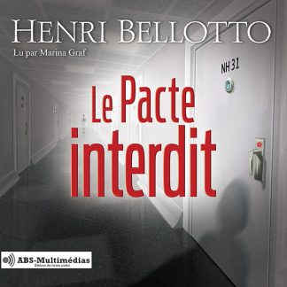 Couverture du livre audio Le Pacte interdit de Henri Bellotto