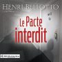 Couverture du livre audio Le Pacte interdit de Henri Bellotto